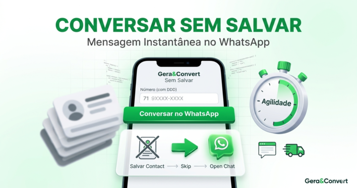 Conversar no WhatsApp Sem Salvar Contato: Agilidade Total no seu Dia a Dia