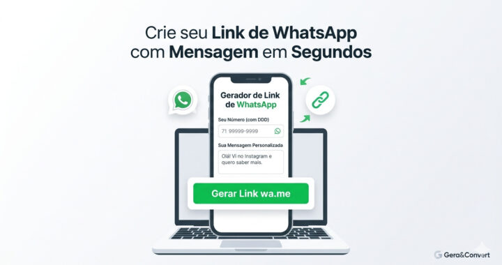 Gerador de Link para WhatsApp: Como Criar seu Link wa.me com Mensagem Personalizada (Grátis)